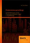 Friedenssicherung im Kongo: EUFOR RD Congo und die Präsidentschaftswahlen 2006 in der DR Kongo