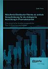 Ablaufende Blockbuster-Patente als zentrale Herausforderung für die strategische Ausrichtung in Pharmakonzernen: Eine empirische Analyse ausgewählter Top-10 Pharmaunternehmen