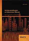 Schülervorstellungen zu historischem Wandel: Eine empirische Untersuchung