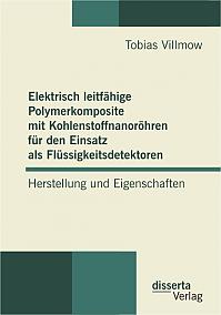 Elektrisch leitfähige Polymerkomposite mit Kohlenstoffnanoröhren für den Einsatz als Flüssigkeitsdetektoren: Herstellung und Eigenschaften