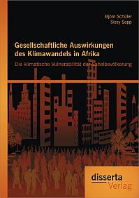 Gesellschaftliche Auswirkungen des Klimawandels in Afrika: Die klimatische Vulnerabilität der Sahelbevölkerung