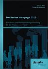 Der Berliner Mietspiegel 2013: Handbuch und Rechtsprechungssammlung für die Praxis