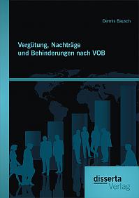 Vergütung, Nachträge und Behinderungen nach VOB