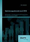 Optimierungspotenziale durch RFID: Fallbeispiel  Umsetzung einer RFID-gestützten Arzneimittel-Supply-Chain