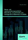 Steuer- und sozialversicherungsrechtliche Behandlung  von Lehrenden und Vortragenden in Österreich (11/2004)