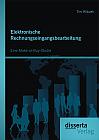 Elektronische Rechnungseingangsbearbeitung: Eine Make-or-Buy-Studie