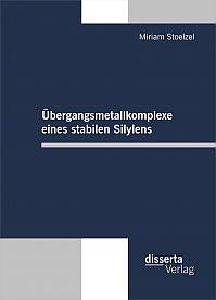 Übergangsmetallkomplexe eines stabilen Silylens