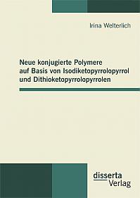 Neue konjugierte Polymere auf Basis von Isodiketopyrrolopyrrol und Dithioketopyrrolopyrrolen