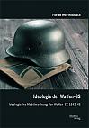 Ideologie der Waffen-SS: Ideologische Mobilmachung der Waffen-SS 1942-45