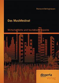 Das Musikfestival: Wirtschaftliche und touristische Aspekte