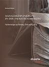 Sozialdisziplinierung in der Industrialisierung: Fabrikordnungen aus Nürnberg, Fürth und Augsburg