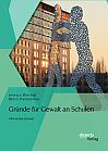 Gründe für Gewalt an Schulen: Gibt es eine Lösung?