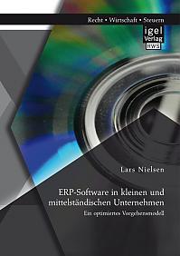 ERP-Software in kleinen und mittelständischen Unternehmen: Ein optimiertes Vorgehensmodell