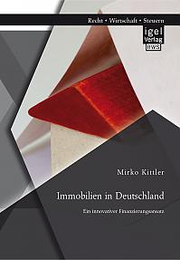 Immobilien in Deutschland: Ein innovativer Finanzierungsansatz