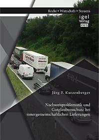 Nachweisproblematik und Gutglaubensschutz bei innergemeinschaftlichen Lieferungen