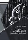 Web 2.0-Tools im Projektmanagement: Einsatzmöglichkeiten, Chancen und Nutzen