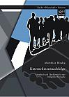 Unternehmensnachfolge: Handbuch und Checklisten für eine erfolgreiche Übergabe