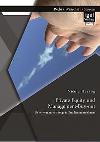 Private Equity und Management-Buy-out: Unternehmensnachfolge in Familienunternehmen