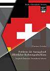 Probleme der Aussagekraft öffentlicher Rechnungsabschlüsse: Vergleich Österreich, Deutschland, Schweiz