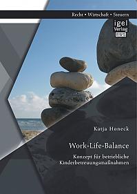 Work-Life-Balance: Konzept für betriebliche Kinderbetreuungsmaßnahmen