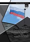 Die Internationalisierung der Produktion mittelständischer Unternehmen: Eine Betrachtung des Produktionsstandorts Russland