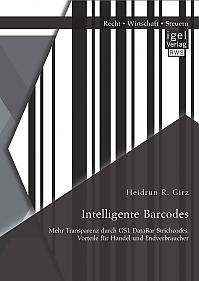 Intelligente Barcodes: Mehr Transparenz durch GS1 DataBar Strichcodes. Vorteile für Handel und Endverbraucher