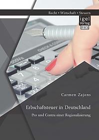 Erbschaftsteuer in Deutschland: Pro und Contra einer Regionalisierung