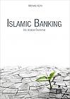 Islamic Banking: Die zinslose Ökonomie