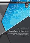 Kundenakquise via Social Media. Können mittelständische Dienstleistungsunternehmen durch Einsatz von Sozialen Netzwerken erfolgreicher sein?
