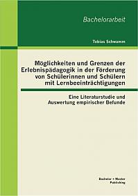 Möglichkeiten und Grenzen der Erlebnispädagogik in der Förderung von Schülerinnen und Schülern mit Lernbeeinträchtigungen: Eine Literaturstudie und Auswertung empirischer Befunde