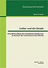 Luther und die Gnade: Eine Betrachtung des Gnadenverständnisses im Kontext der reformatorischen Wende