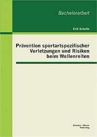 Prävention sportartspezifischer Verletzungen und Risiken beim Wellenreiten