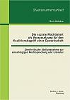 Die soziale Mächtigkeit als Voraussetzung für den Koalitionsbegriff einer Gewerkschaft: Eine kritische Stellungnahme zur einschlägigen Rechtsprechung und Literatur