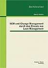 SCM und Change Management durch den Einsatz von Lean Management