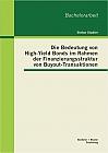 Die Bedeutung von High-Yield Bonds im Rahmen der Finanzierungsstruktur von Buyout-Transaktionen