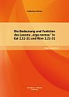 Die Bedeutung und Funktion des Lexems "erga nomou" in Gal 2,11-21 und Röm 3,21-31