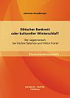 Ethischer Bankrott oder kultureller Winterschlaf? Der Lagermensch bei Varlam alamov und Viktor Frankl