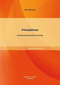 Primzahltests: Zwischen Wissenschaft und Schule