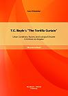 T.C. Boyle's "The Tortilla Curtain": Urban Conditions, Racism, and Ecological Disaster in Fortress Los Angeles