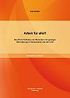 Arbeit für alle?! Berufliche Teilhabe von Menschen mit geistiger Behinderung in Deutschland und den USA