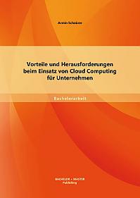 Vorteile und Herausforderungen beim Einsatz von Cloud Computing für Unternehmen