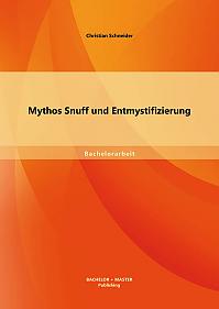 Mythos Snuff und Entmystifizierung