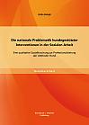 Die nationale Problematik hundegestützter Interventionen in der Sozialen Arbeit: Eine qualitative Sozialforschung zur Professionalisierung der 'Methode' Hund