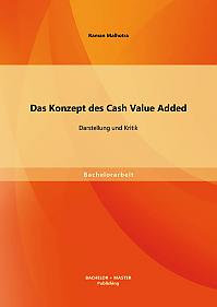 Das Konzept des Cash Value Added: Darstellung und Kritik