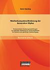 Medienkompetenzförderung der Generation 50plus: Praxisorientierte Handlungsempfehlungen zur optimalen Gestaltung von Lernarrangements für Senioren zum gekonnten Medienumgang