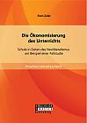 Die Ökonomisierung des Unterrichts: Schule in Zeiten des Neoliberalismus am Beispiel einer Fallstudie