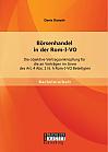 Börsenhandel in der Rom-I-VO: Die objektive Vertragsanknüpfung für die an Verträgen im Sinne des Art. 4 Abs. 1 lit. h Rom-I-VO Beteiligten