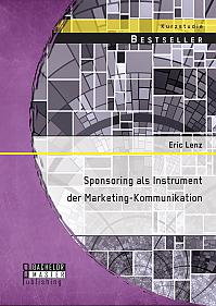 Sponsoring als Instrument der Marketing-Kommunikation