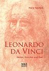 Leonardo da Vinci: Denker, Forscher und Poet