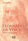 Leonardo da Vinci: Denker, Forscher und Poet